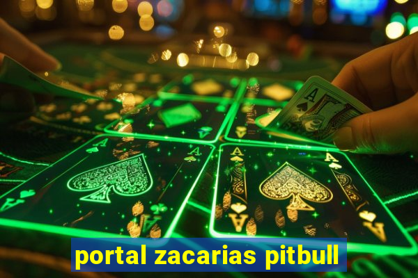 portal zacarias pitbull